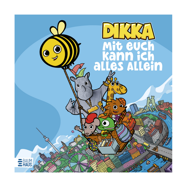 DIKKA - Mit euch kann ich alles Allein (Buch)